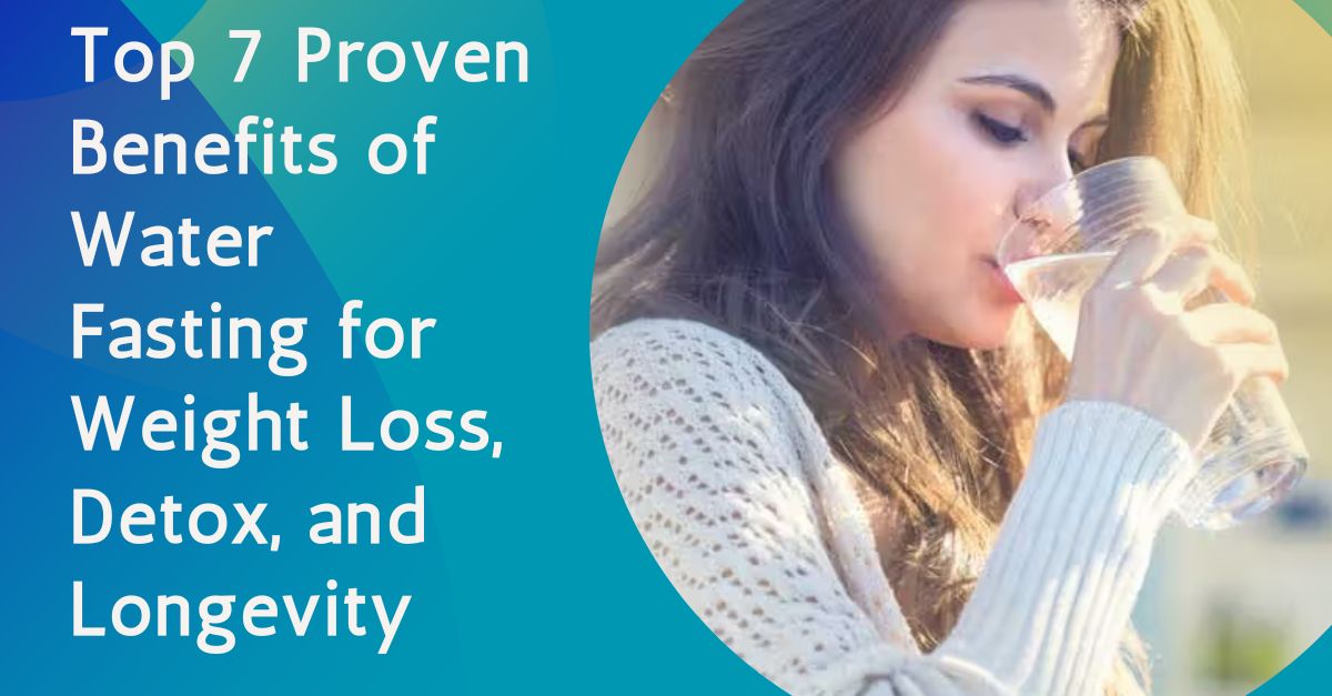 benefits of water fasting